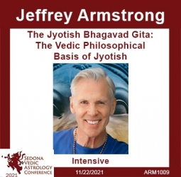 The Jyotish Bhagavad Gita: The Vedic Philosophical Basis of Jyotish