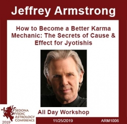 How to Become a Better Karma Mechanic: The Secrets of Cause & Effect for Jyotishis