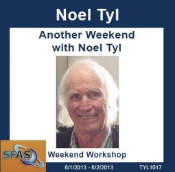 Another Weekend with Noel Tyl